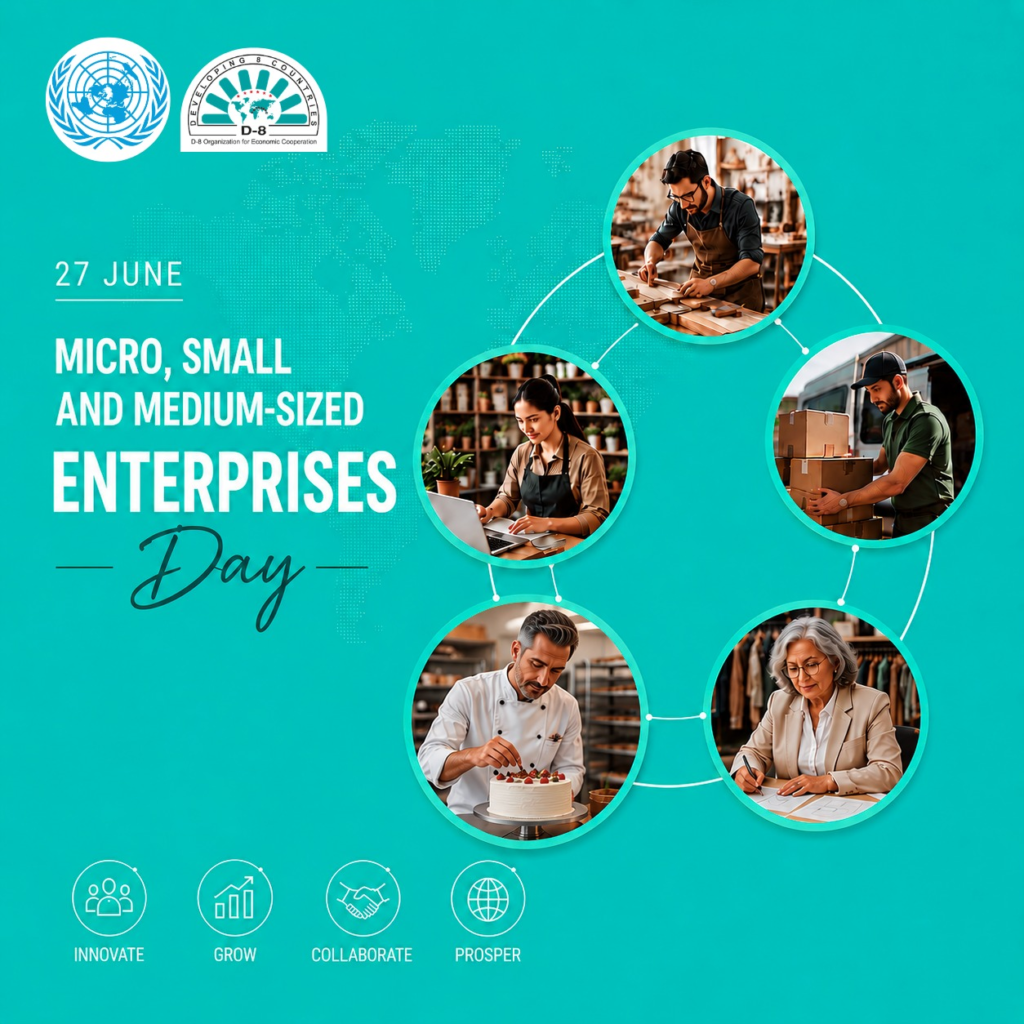 D-8 Marks International MSME Day with Push for Greener, Smarter Economies
