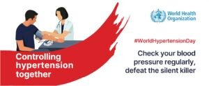 WHO Calls for Awareness and Regular Monitoring of High Blood Pressure
